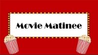 Movie Matinee